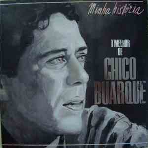 Chico Buarque - Minha História - O Melhor De Chico Buarque download flac