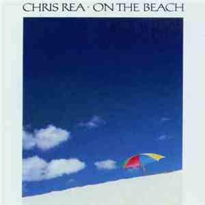 Chris Rea - On The Beach download flac