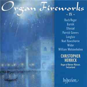 Christopher Herrick - Organ Fireworks ~IX~ download flac