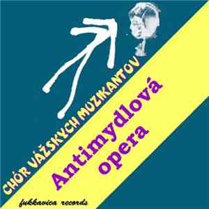 CHVM - Antimydlová Opera download flac