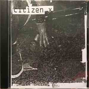 Citizen X  - Citizen X download flac
