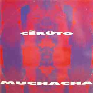 Cẽrüto - Muchacha download flac