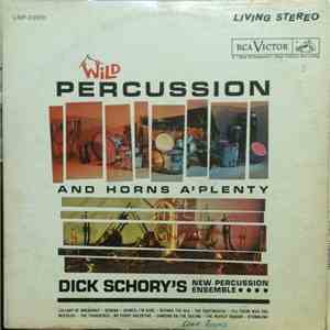 Dick Schory's New Percussion Ensemble - Wild Percussion And Horns A'Plenty download flac