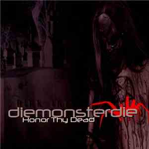 Diemonsterdie - Honor Thy Dead download flac
