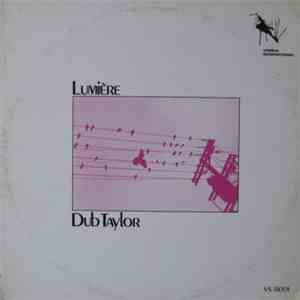 Dub Taylor  - Lumière For Synthesized & Concrète Sound download flac