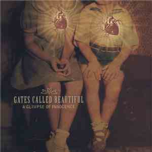 Gates Called Beautiful - A Glimpse Of Innocence download flac