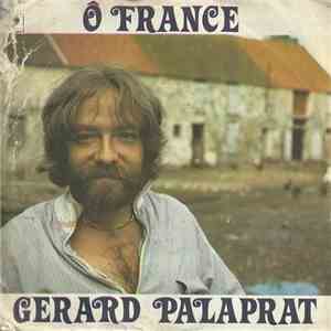 Gérard Palaprat - Ô France download flac