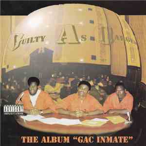 Guilty As Charged  - G.A.C. Inmate download flac