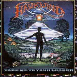 Hawkwind - Take Me To Your Leader download flac