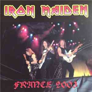 Iron Maiden - France 2003 download flac