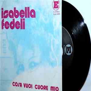 Isabella Fedeli - Cosa Vuoi Cuore Mio - Le Strade Della Mia Citta' FLAC album