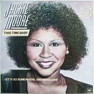 Jackie Moore - This Time Baby / Let's Go Somewhere And Make Love download flac