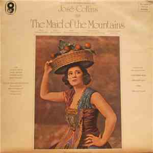 José Collins - The Maid Of The Mountains download flac