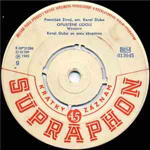 Karel Duba Se Svou Skupinou / Karel Vlach Se Svým Orchestrem - Opuštěné Údolí / Slip-slap-slop download flac