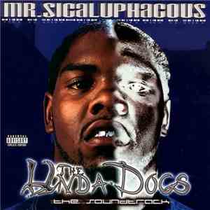 Keak Da Sneak as Mr. Sicaluphacous - Presents The Unda Dogs: The Soundtrack download flac