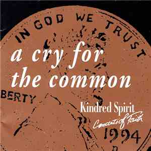 Kindred Spirit - A Cry For The Common FLAC album