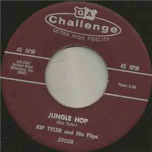 Kip Tyler And His Flips - Jungle Hop download flac