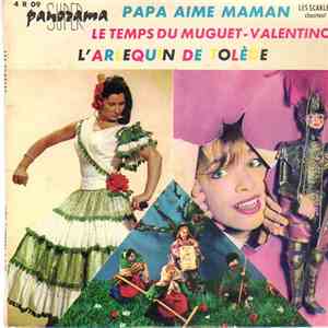 Les Scarlet Et L' Orchestre James Award - Papa Aime Maman Le Temps Du Muguet / Le Temps Du Muguet / Valentino / L'Arlequin De Tolède download flac