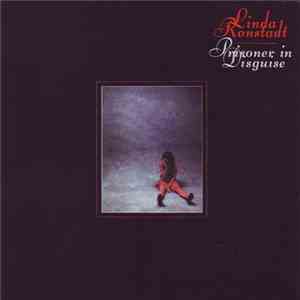 Linda Ronstadt - Prisoner In Disguise download flac