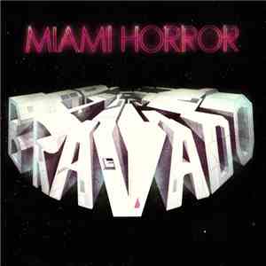 Miami Horror - Bravado download flac