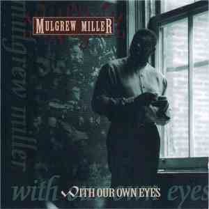 Mulgrew Miller - With Our Own Eyes download flac