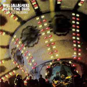 Noel Gallagher's High Flying Birds - Lock All The Doors download flac