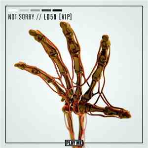 not sorry  - LD50 VIP download flac