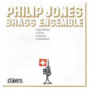 Philip Jones Brass Ensemble - In Switzerland download flac