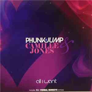 Phunkjump & Camille Jones - All I Want download flac