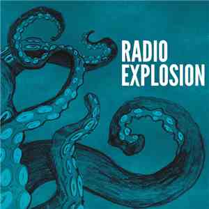 Radio Explosion - Radio Explosion download flac