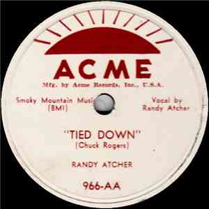 Randy Atcher - Tied Down / Take My Heart download flac
