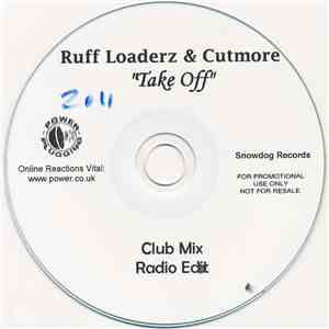 Ruff Loaderz & Cutmore - Take Off download flac