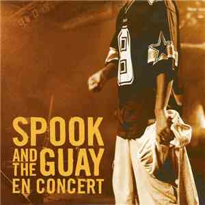 Spook And The Guay - En Concert download flac