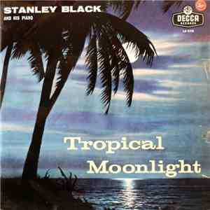 Stanley Black And His Piano - Tropical Moonlight download flac