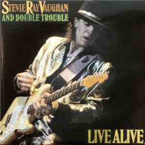 Stevie Ray Vaughan And Double Trouble - Live Alive download flac