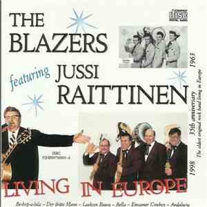 The Blazers  Featuring Jussi Raittinen - Living In Europe download flac