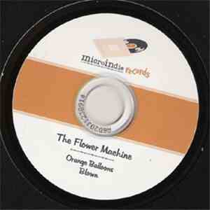 The Flower Machine - Orange Balloons download flac