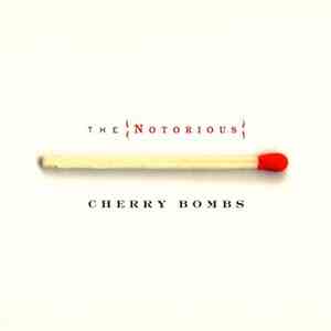 The Notorious Cherry Bombs - The Notorious Cherry Bombs download flac