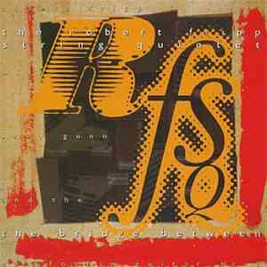 The Robert Fripp String Quintet - The Bridge Between download flac