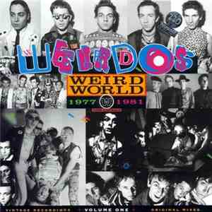 The Weirdos - Weird World - Volume One 1977-1981 download flac