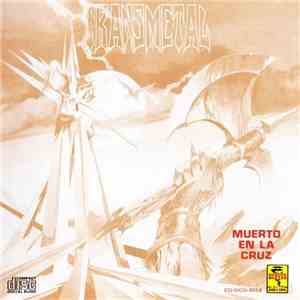 Transmetal - Muerto En La Cruz / Desear Un Funeral download flac