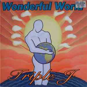 Triple J - Wonderful World download flac