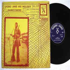 Ugbo And His Melody Dance Band - Ugbo And His Melody Dance Band download flac