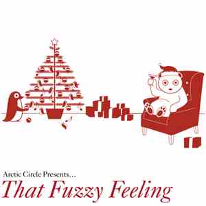 Various - Arctic Circle Presents...That Fuzzy Feeling download flac