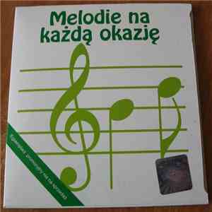 Various - Melodie Na Każdą Okazję download flac