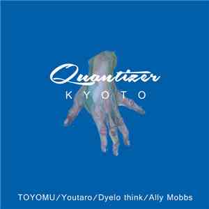 Various - Quantizer Kyoto FLAC album