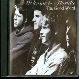 Welcome To Florida - The Good Word download flac