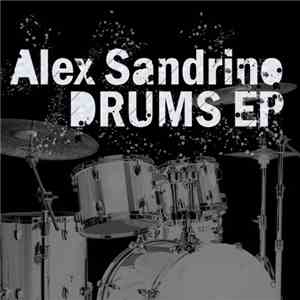 Alex Sandrino - Drums EP FLAC album
