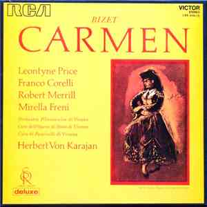 Bizet / Leontyne Price / Franco Corelli / Robert Merrill / Mirella Freni / Orchestra Filarmonica Di Vienna / Coro Dell Opera Di Stato Di Vienna / Coro Di Fanciulli Di Vienna / Herbert von Karajan - Carmen download flac