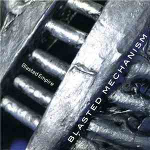 Blasted Mechanism - Blasted Empire download flac